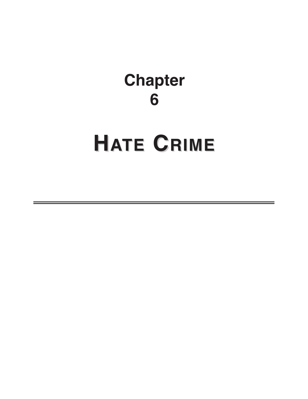 Hate Crime 6