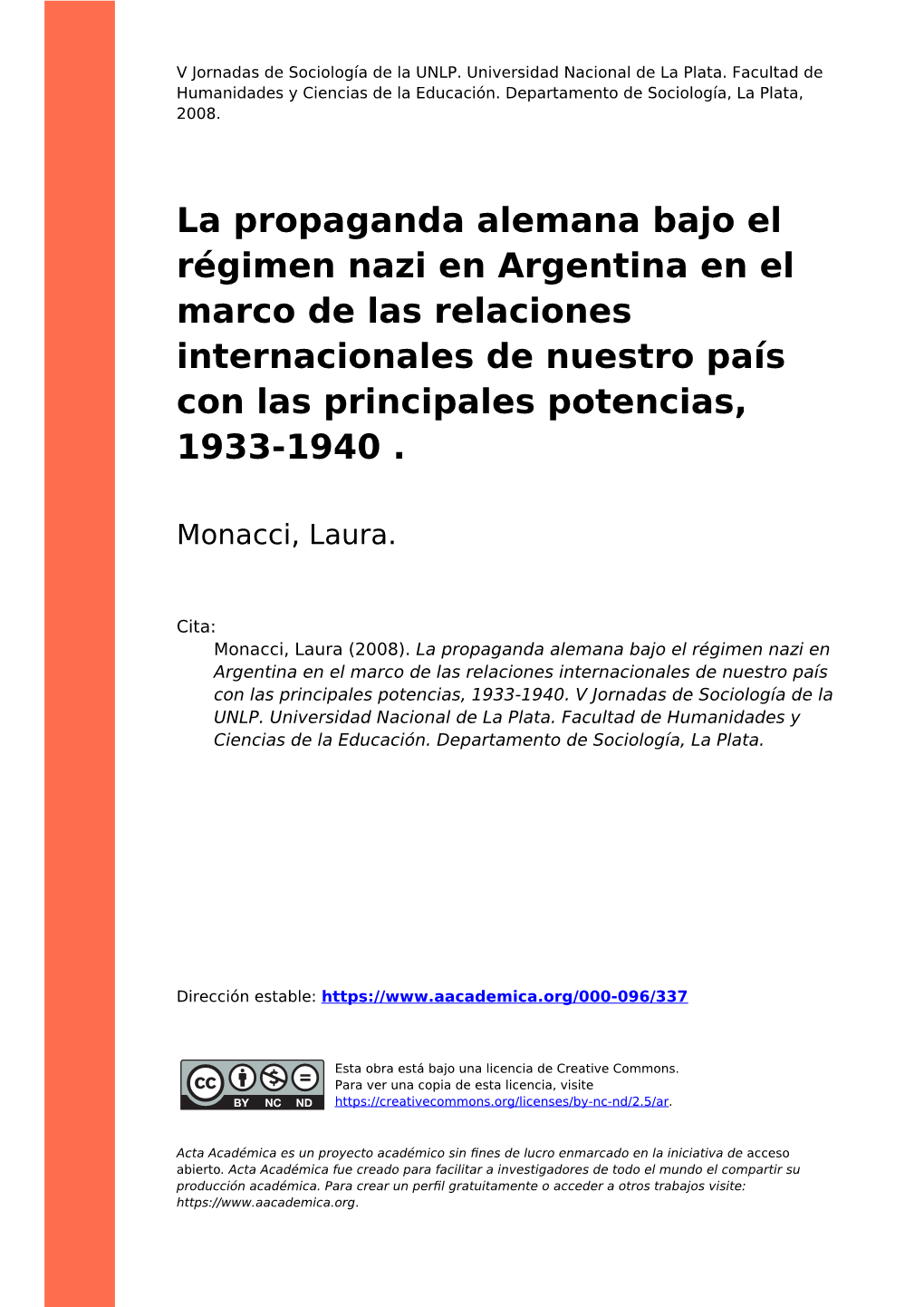 La Propaganda Alemana Bajo El Régimen Nazi En Argentina En El Marco De Las Relaciones Internacionales De Nuestro País Con Las Principales Potencias, 1933-1940