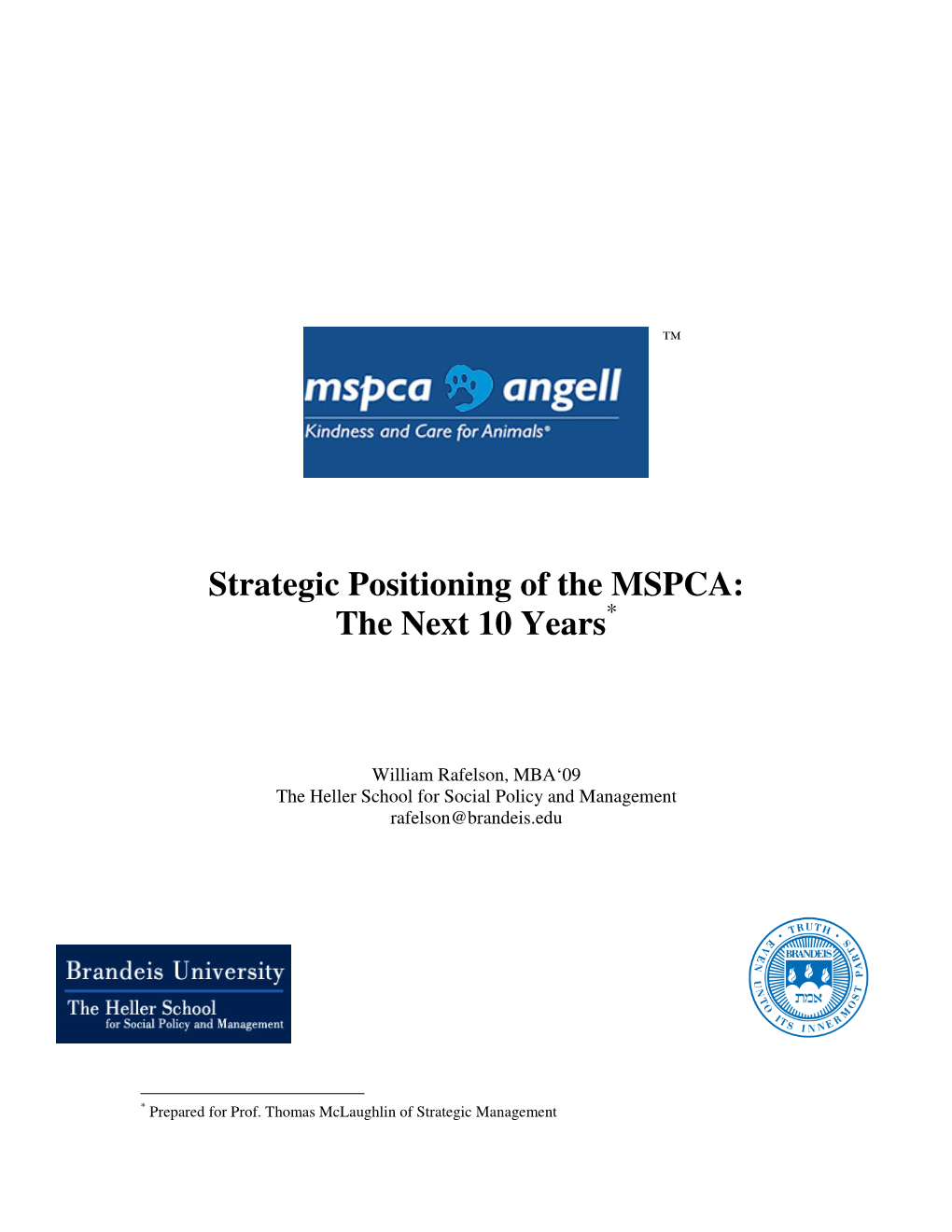 Strategic Positioning of the MSPCA: the Next 10 Years *