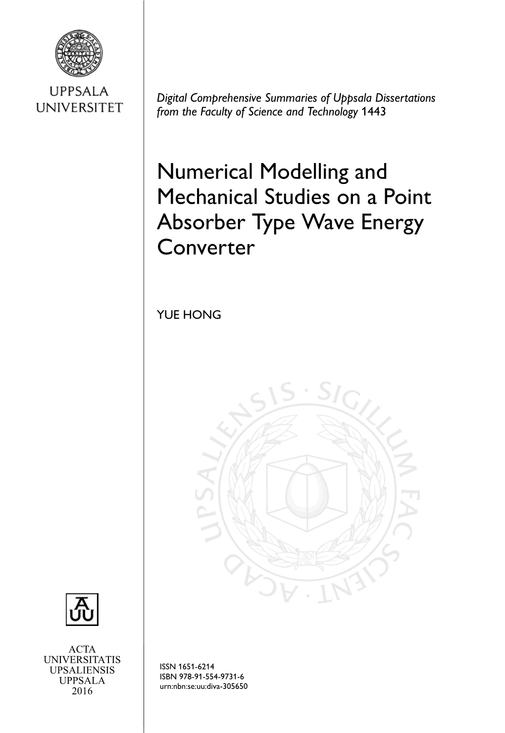 Numerical Modelling and Mechanical Studies on a Point Absorber Type Wave Energy Converter