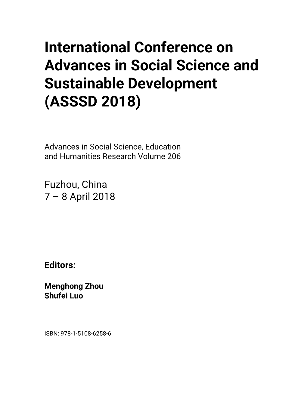 International Conference on Advances in Social Science and Sustainable Development (ASSSD 2018)