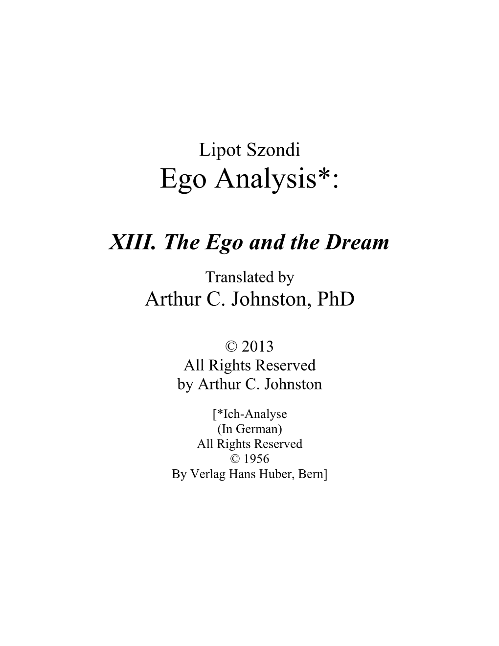 XIII. the Ego and the Dream Translated by Arthur C