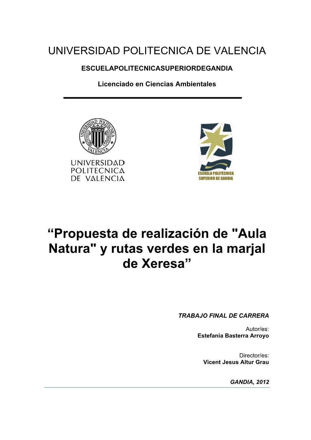 “Propuesta De Realización De "Aula Natura" Y Rutas Verdes En La Marjal De Xeresa”