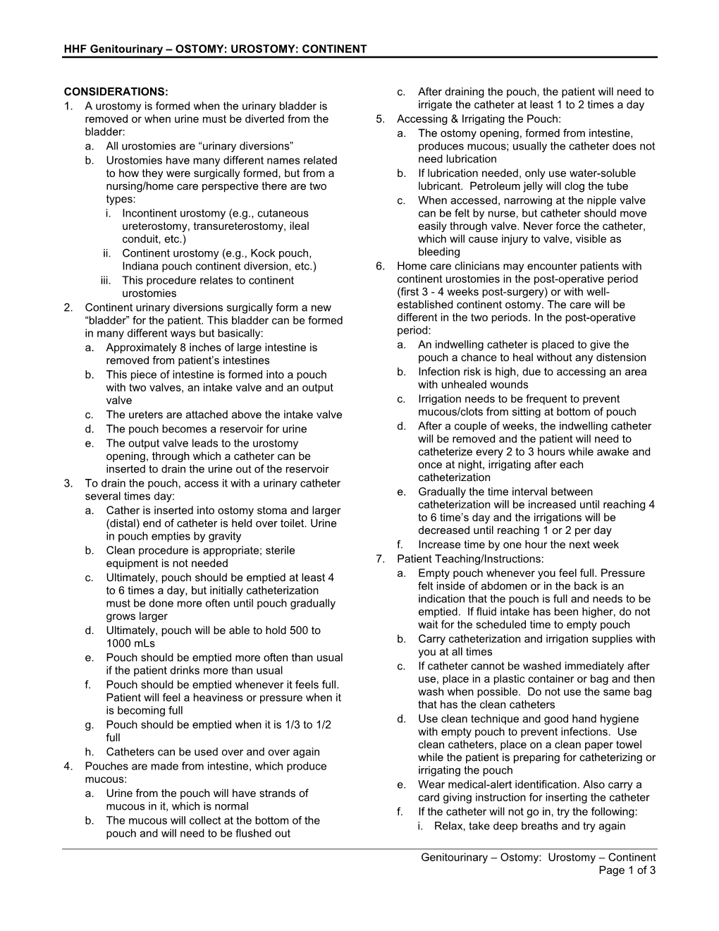 HHF Genitourinary – OSTOMY: UROSTOMY: CONTINENT Genitourinary – Ostomy: Urostomy – Continent Page 1 of 3 CONSIDERATIONS