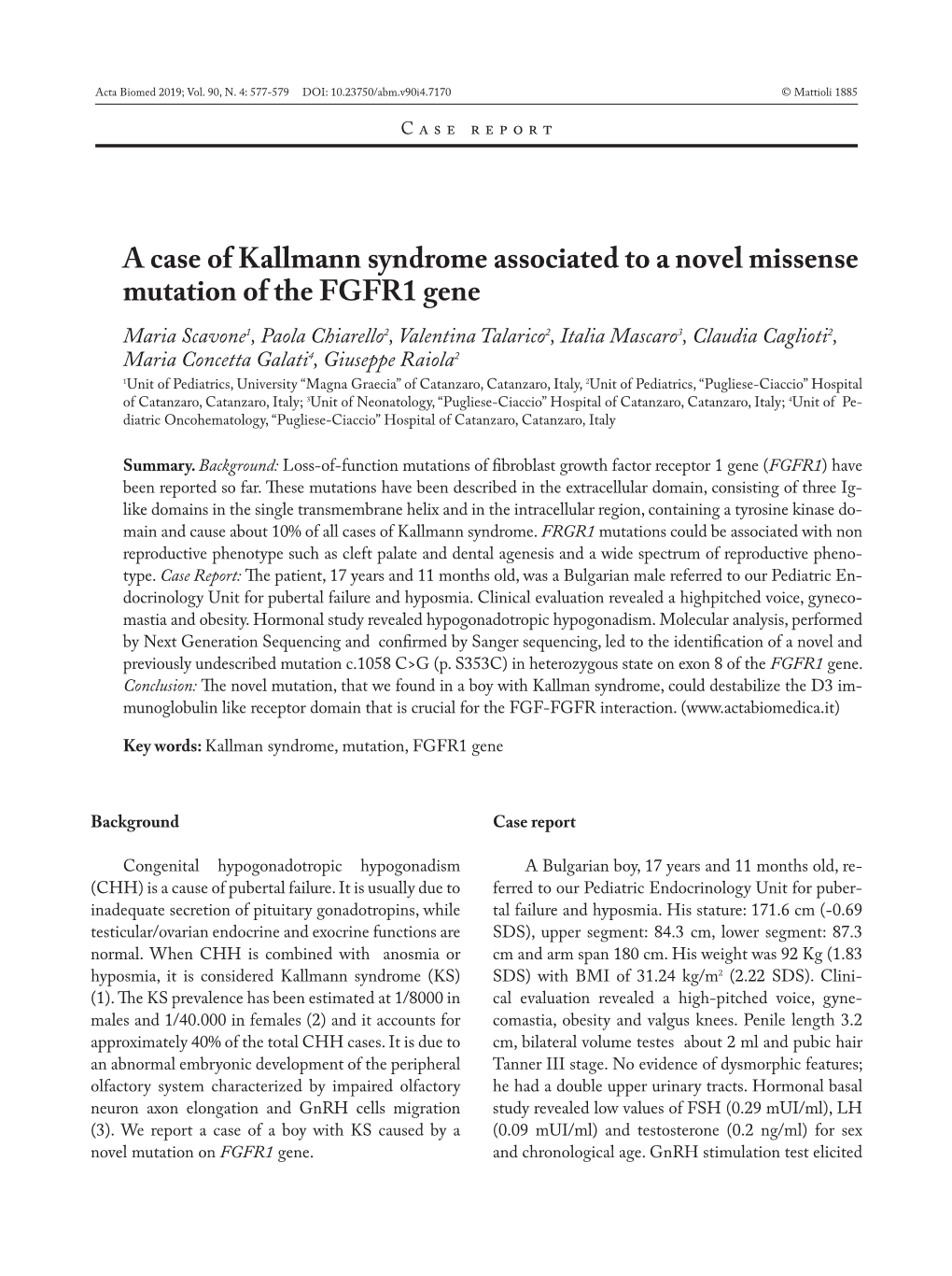 A Case of Kallmann Syndrome Associated to a Novel Missense Mutation of the FGFR1 Gene