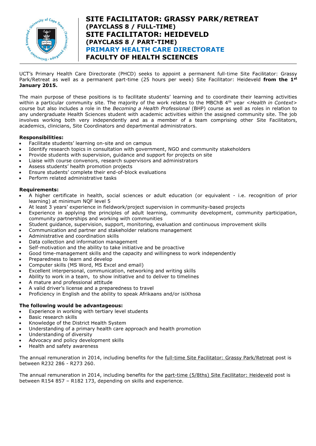 Grassy Park/Retreat (Payclass 8 / Full-Time) Site Facilitator: Heideveld (Payclass 8 / Part-Time) Primary Health Care Directorate Faculty of Health Sciences