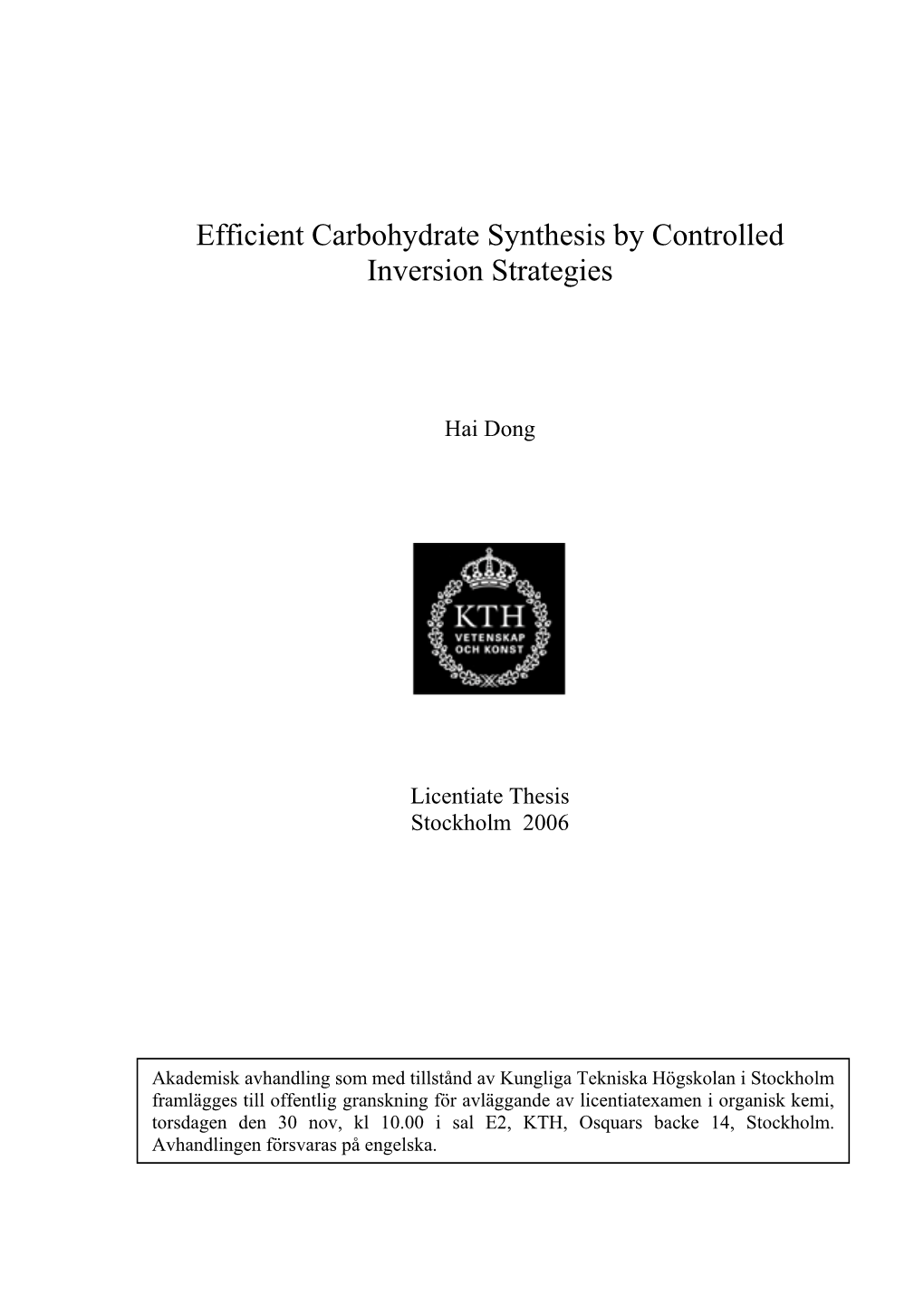 Efficient Carbohydrate Synthesis by Controlled Inversion Strategies