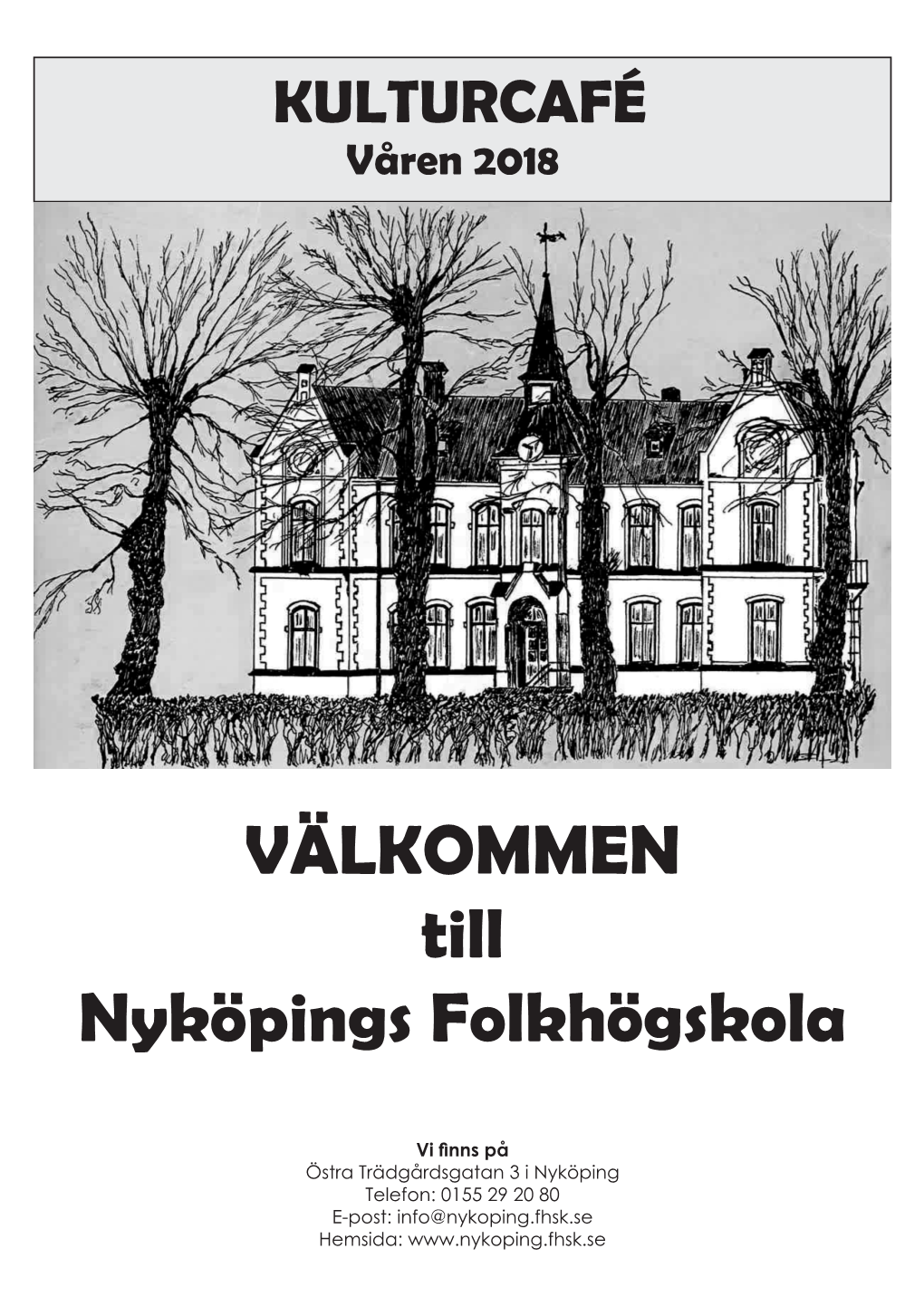 VÄLKOMMEN Till Nyköpings Folkhögskola
