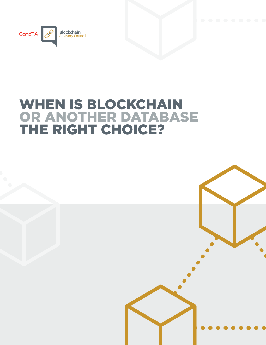 When Is Blockchain Or Another Database the Right Choice? Table of Contents