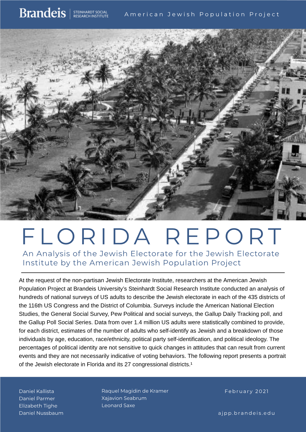 FLORIDA REPORT an Analysis of the Jewish Electorate for the Jewish Electorate Institute by the American Jewish Population Project
