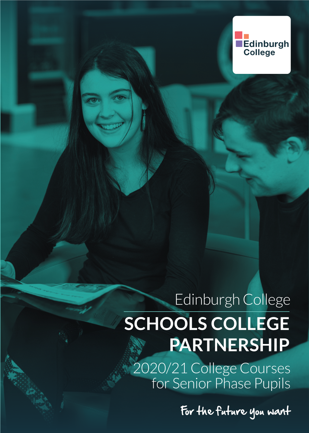 SCHOOLS COLLEGE PARTNERSHIP 2020/21 College Courses for Senior Phase Pupils