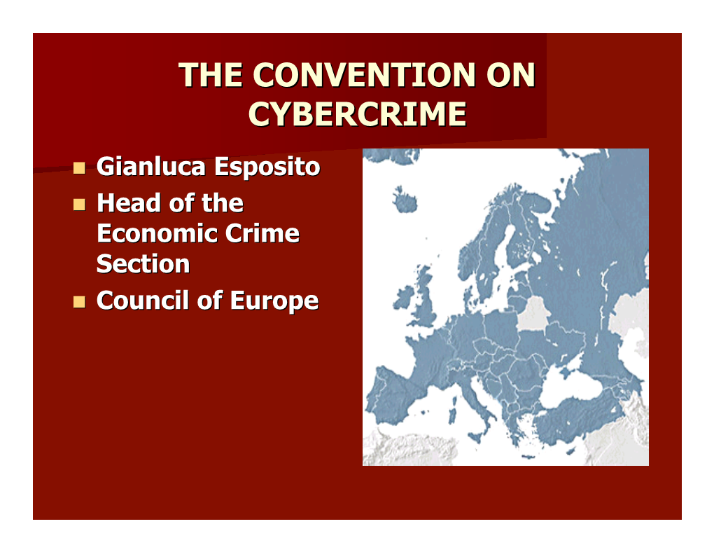 The Convention on Cybercrime