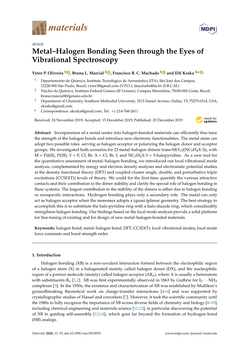 Metal–Halogen Bonding Seen Through the Eyes of Vibrational Spectroscopy