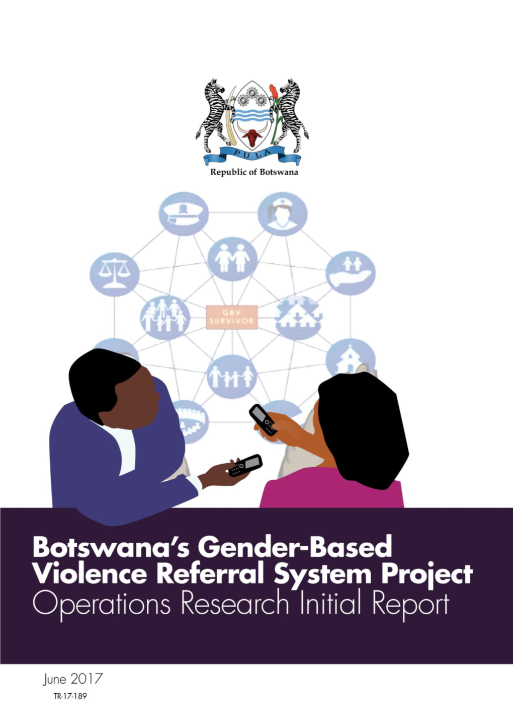 Botswana GBV Referral System Operations Research: Initial Report 1