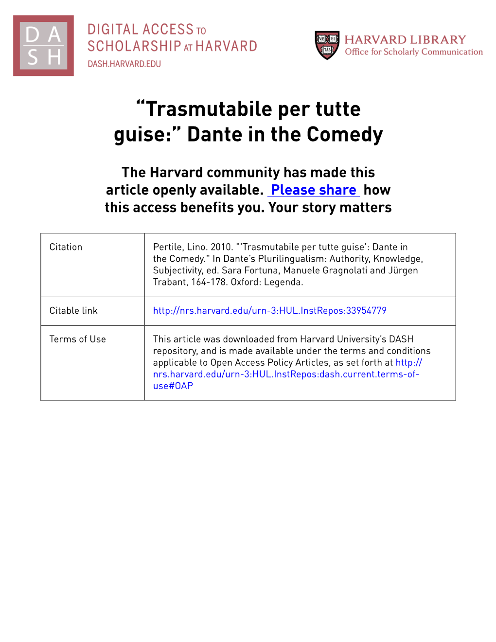 “Trasmutabile Per Tutte Guise:” Dante in the Comedy