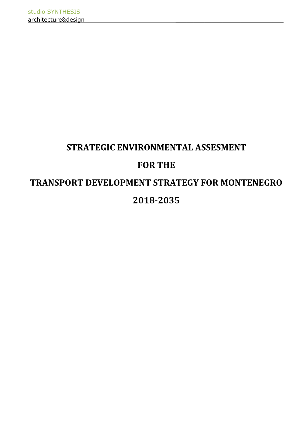 Strategic Environmental Assesment for the Transport Development Strategy for Montenegro 2018-2035
