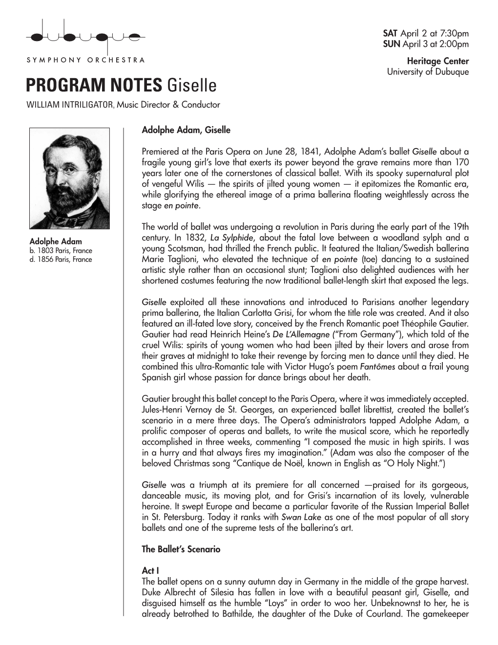 PROGRAM NOTES Giselle WILLIAM INTRILIGATOR, Music Director & Conductor