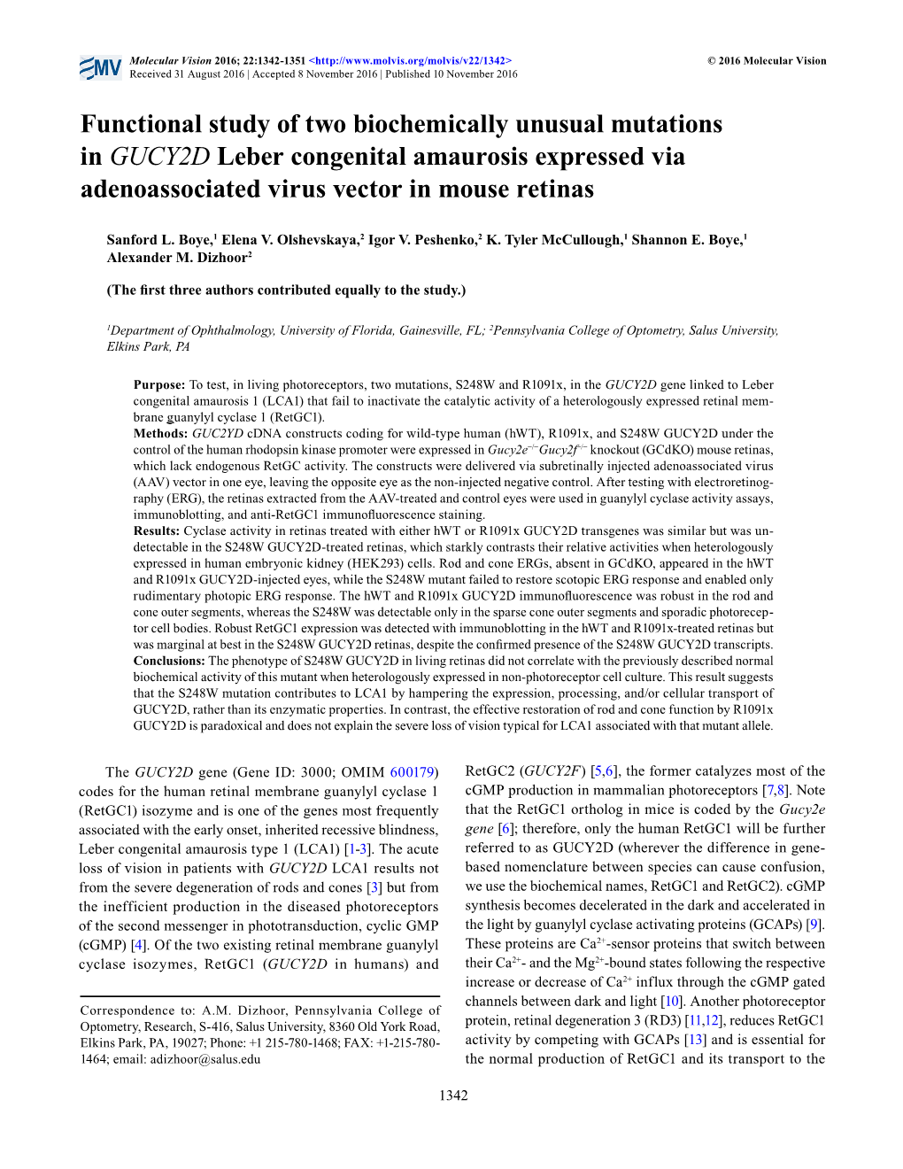 Functional Study of Two Biochemically Unusual Mutations in GUCY2D Leber Congenital Amaurosis Expressed Via Adenoassociated Virus Vector in Mouse Retinas