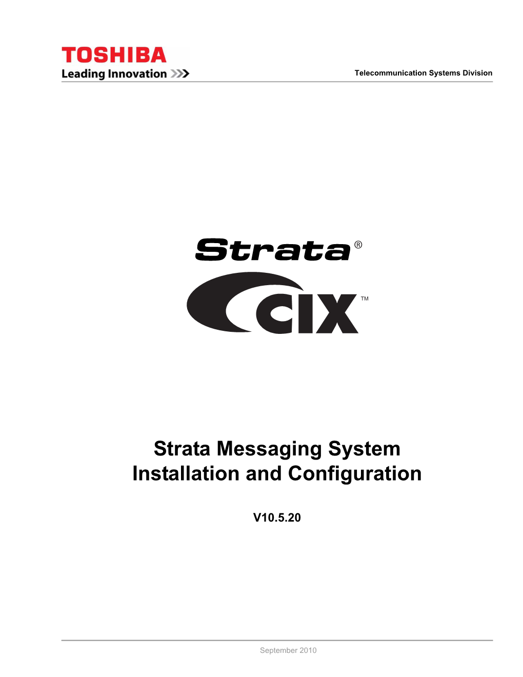 Strata Messaging System Installation and Configuration