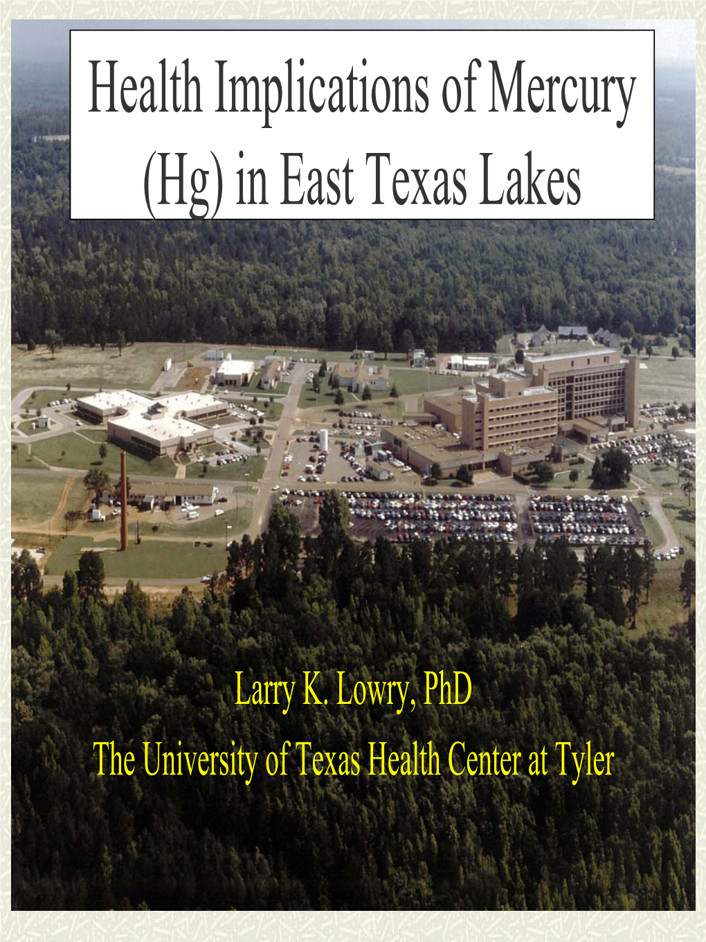 Health Implications of Mercury in East Texas Lakes