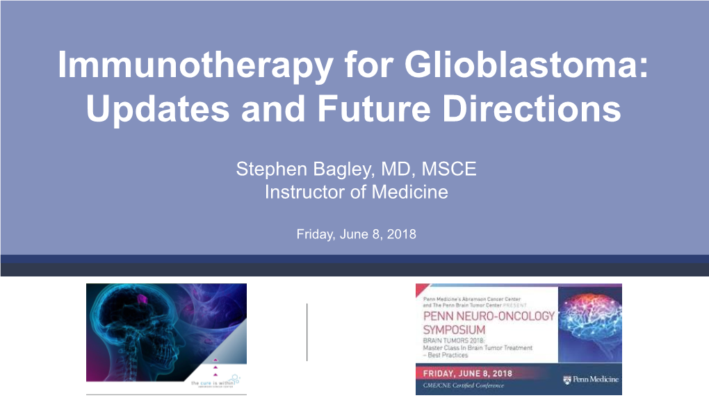 Immunotherapy for Glioblastoma: Updates and Future Directions