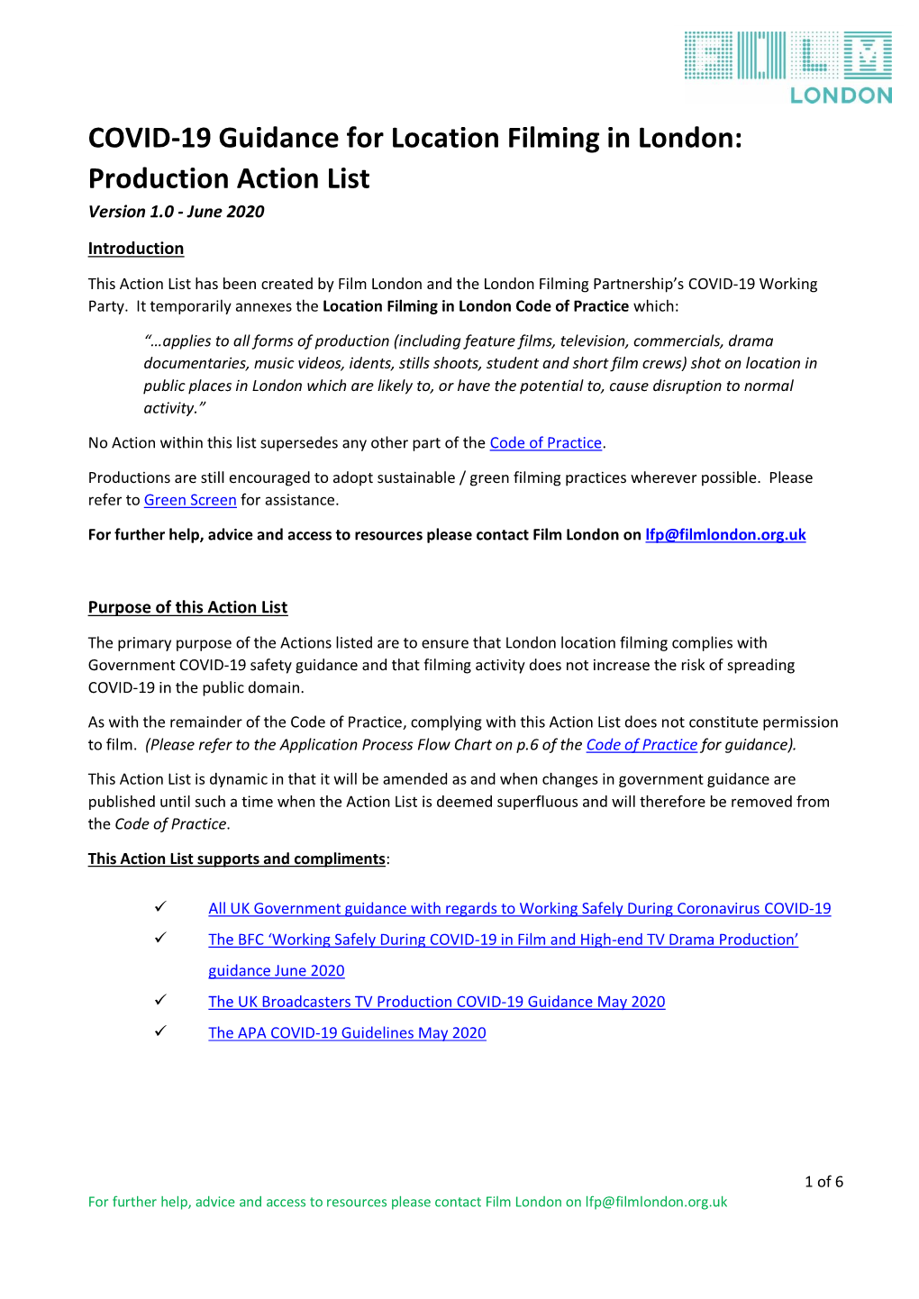 COVID-19 Guidance for Location Filming in London: Production Action List Version 1.0 - June 2020 Introduction