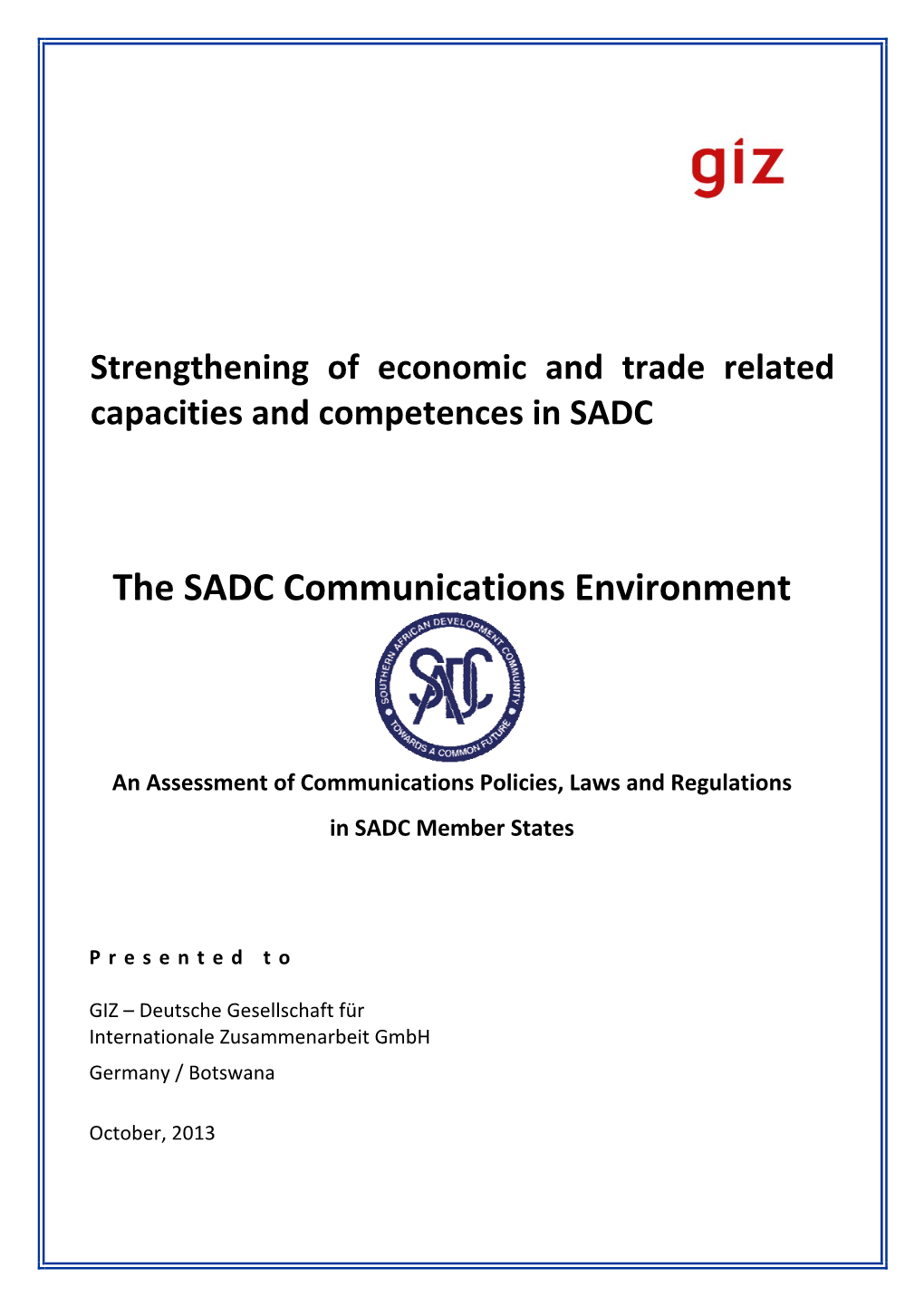 The SADC Communications Environment