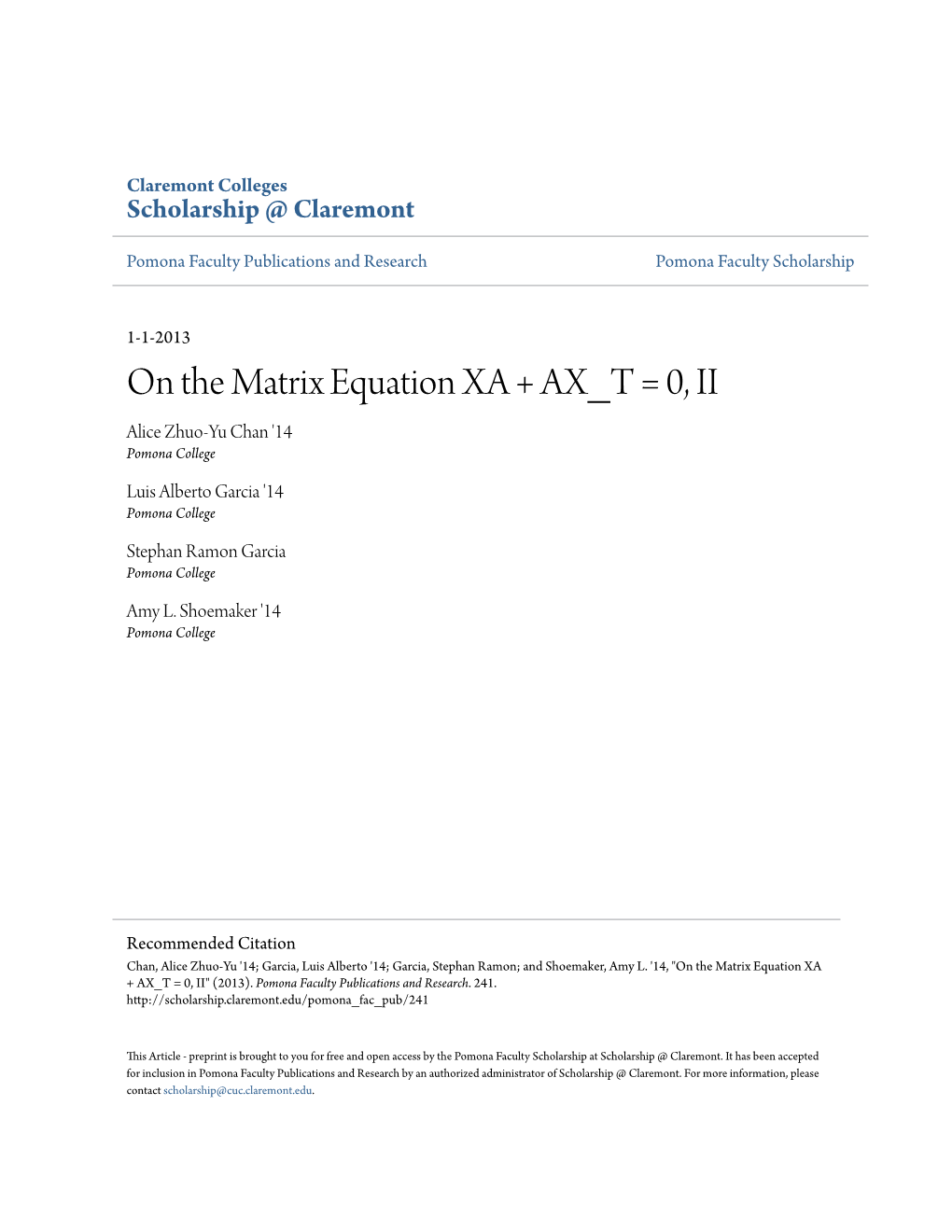 On the Matrix Equation XA + AX T = 0, II Alice Zhuo-Yu Chan '14 Pomona College