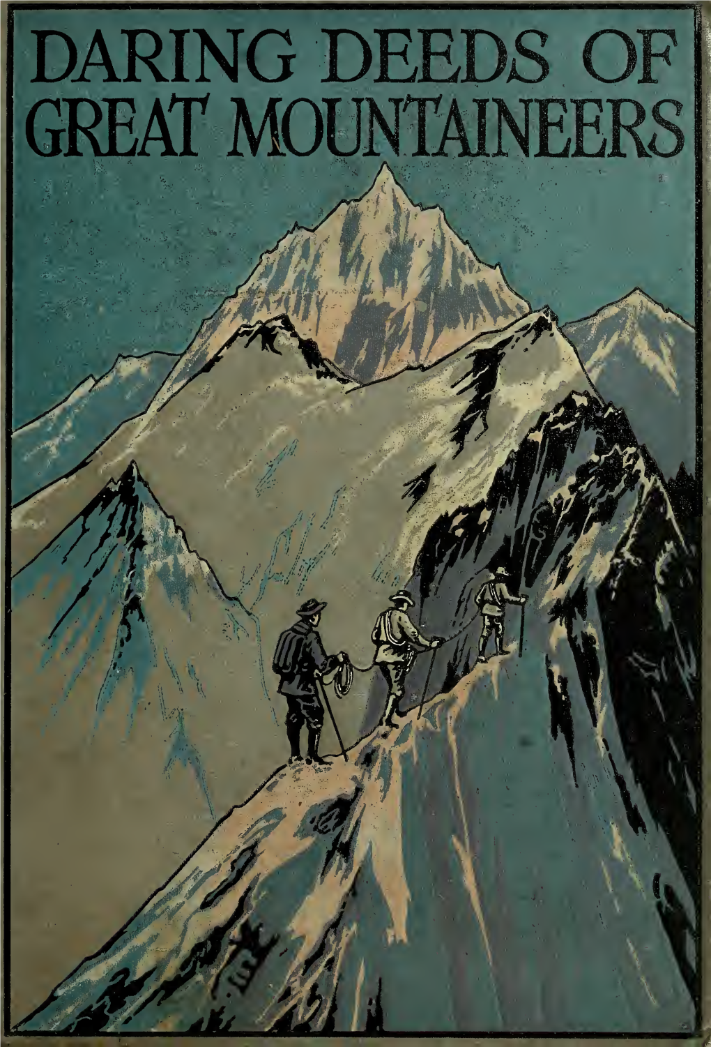 Daring Deeds of Great Mountaineers;