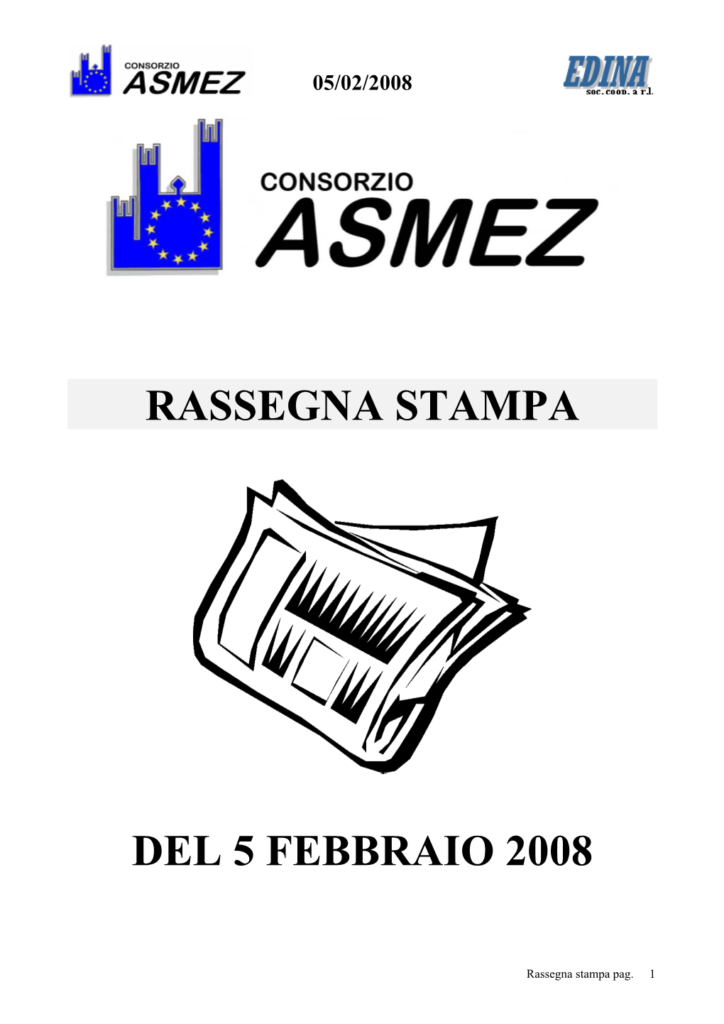 Rassegna Stampa Del 5 Febbraio 2008