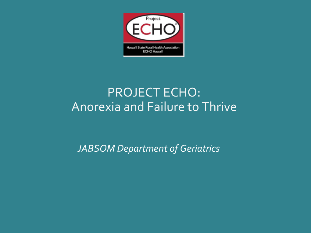 Anorexia and Failure to Thrive