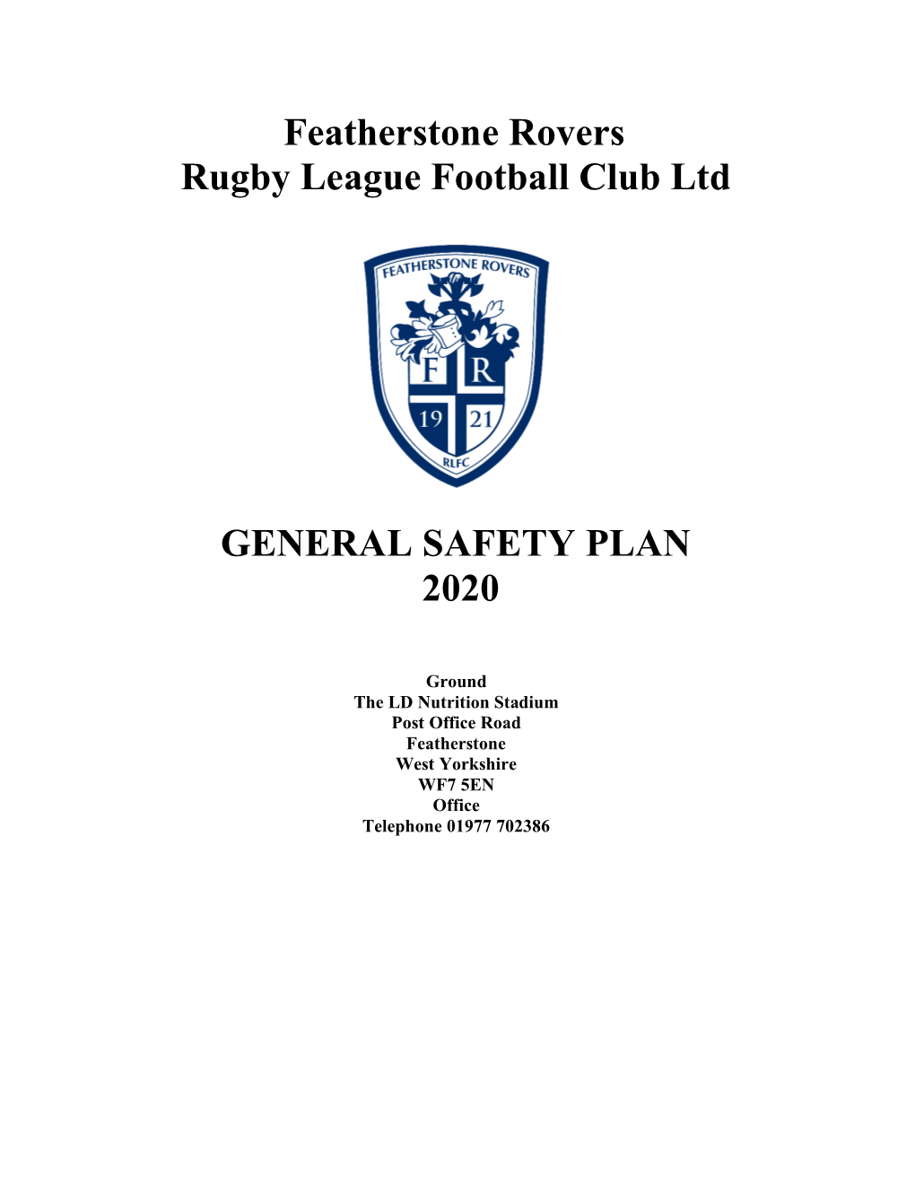 Featherstone Rovers Rugby League Football Club Ltd GENERAL SAFETY PLAN 2020