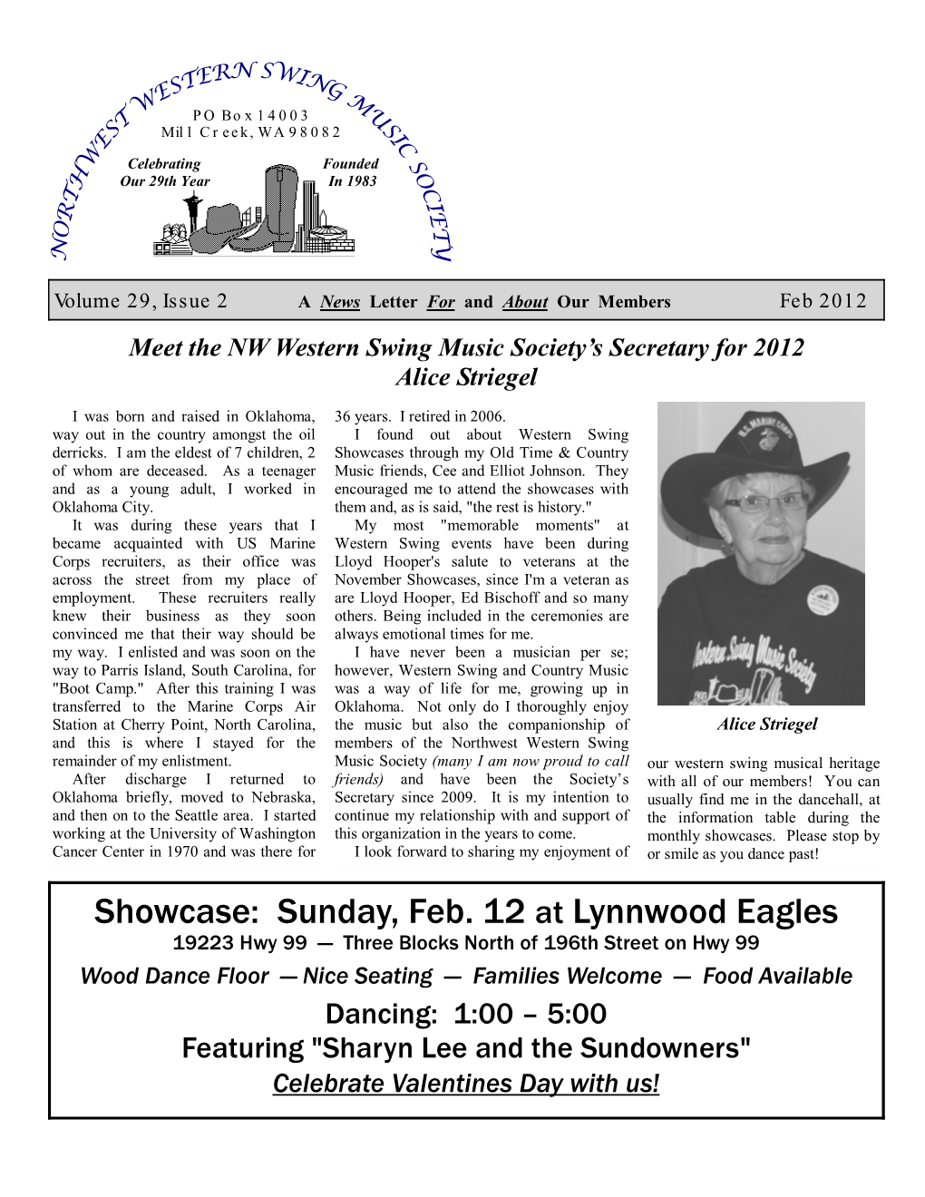Sunday, Feb. 12 at Lynnwood Eagles 19223 Hwy 99 — Three Blocks North of 196Th Street on Hwy 99