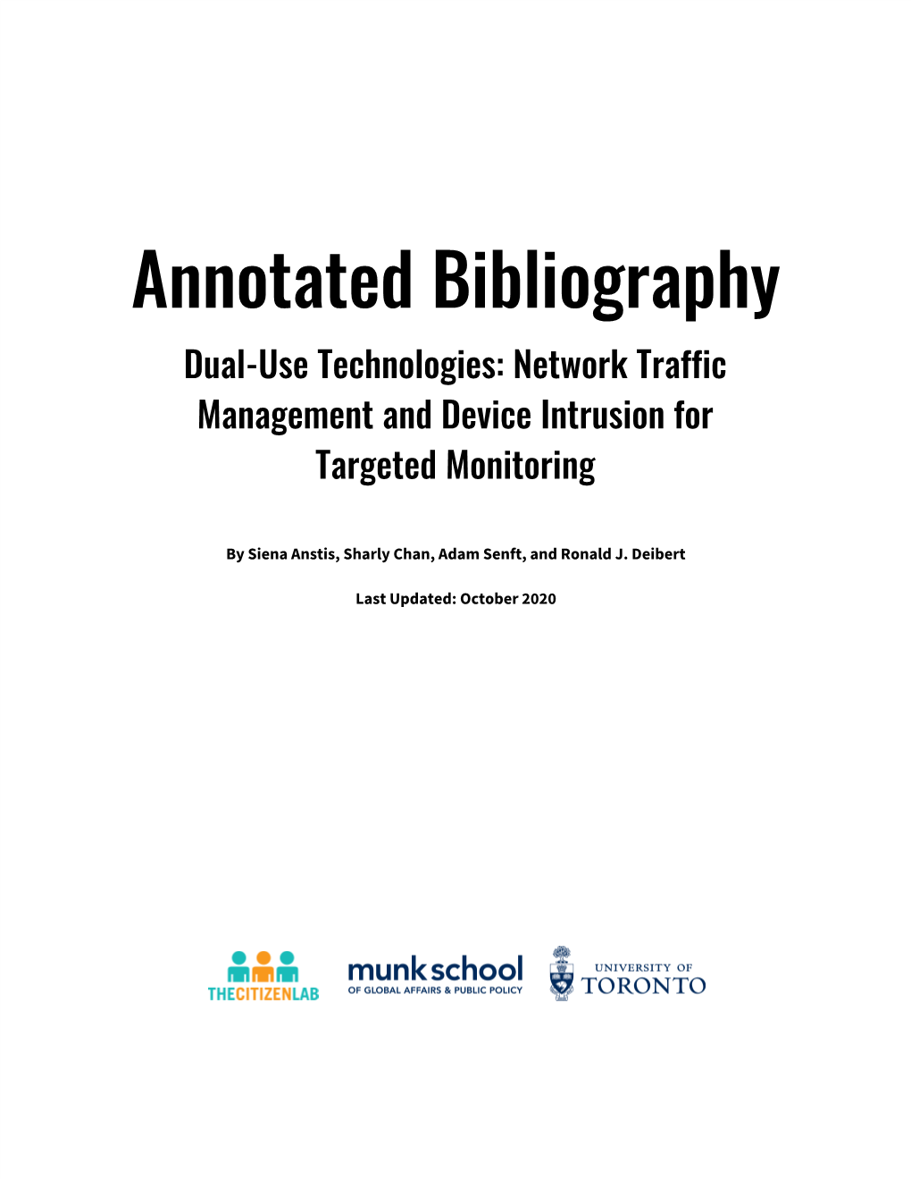 Annotated Bibliography Dual-Use Technologies: Network Traffic ​ Management and Device Intrusion for Targeted Monitoring