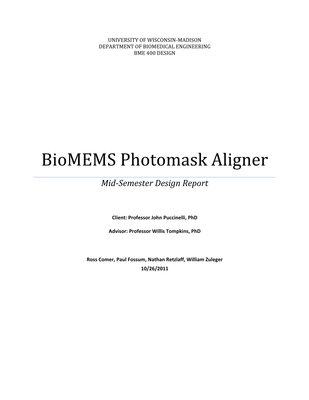 Biomems Photomask Aligner Mid-Semester Design Report