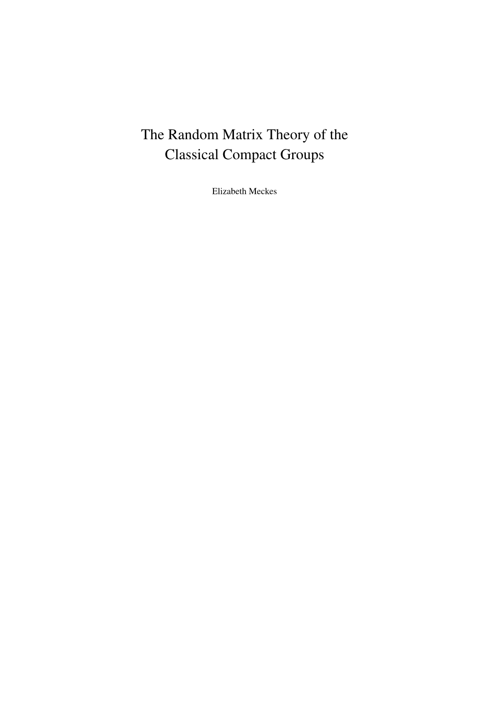 The Random Matrix Theory of the Classical Compact Groups