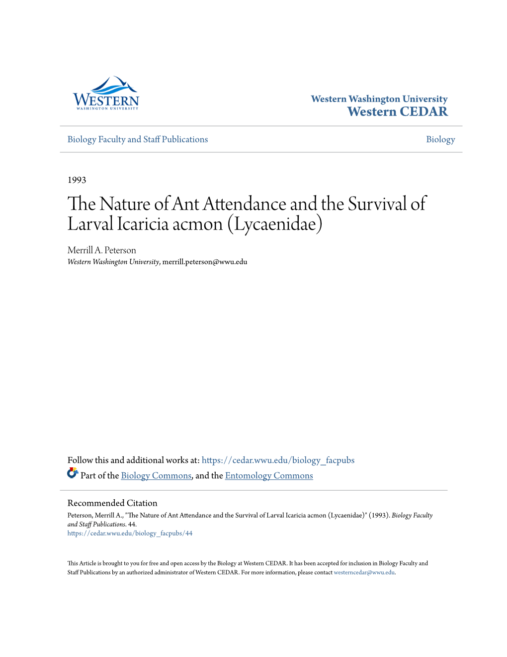 The Nature of Ant Attendance and the Survival of Larval Icaricia Acmon (L Ycaenidae)