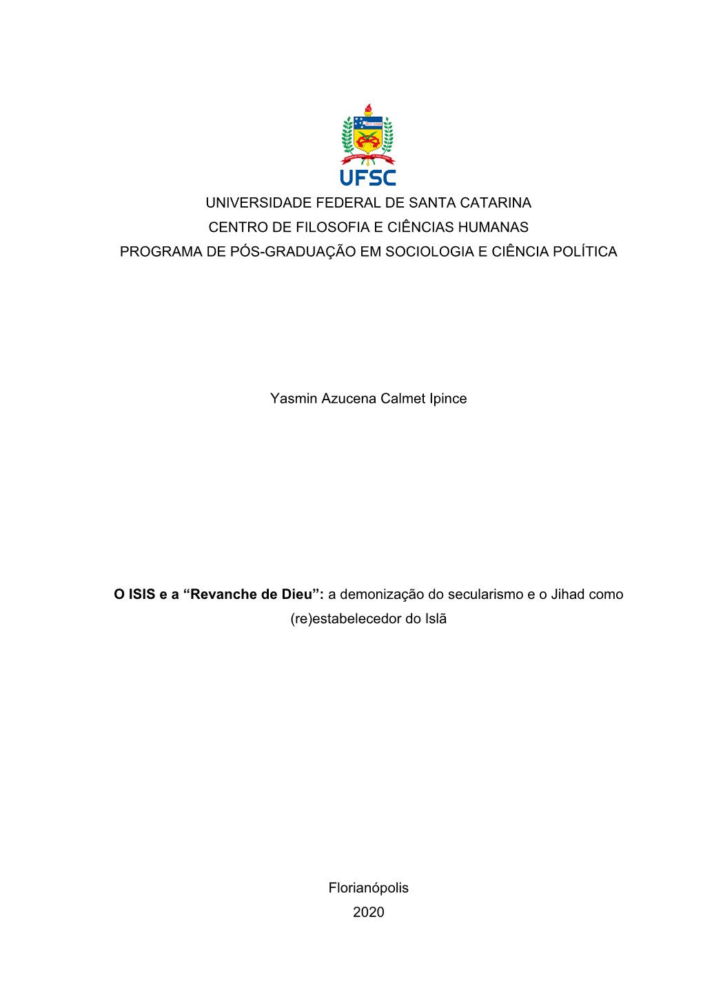 Universidade Federal De Santa Catarina Centro De Filosofia E Ciências Humanas Programa De Pós-Graduação Em Sociologia E Ciência Política