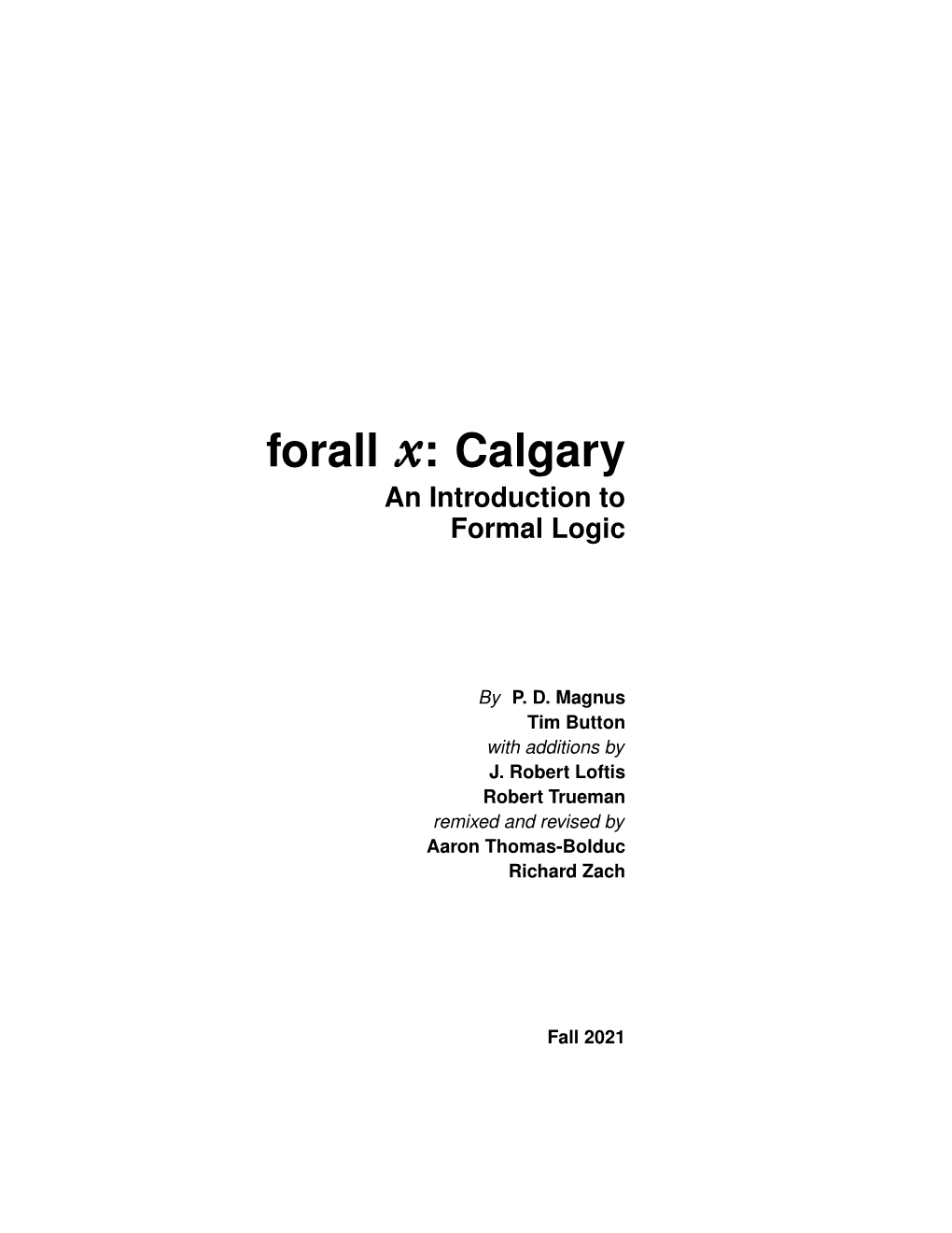 Forall X: Calgary an Introduction to Formal Logic