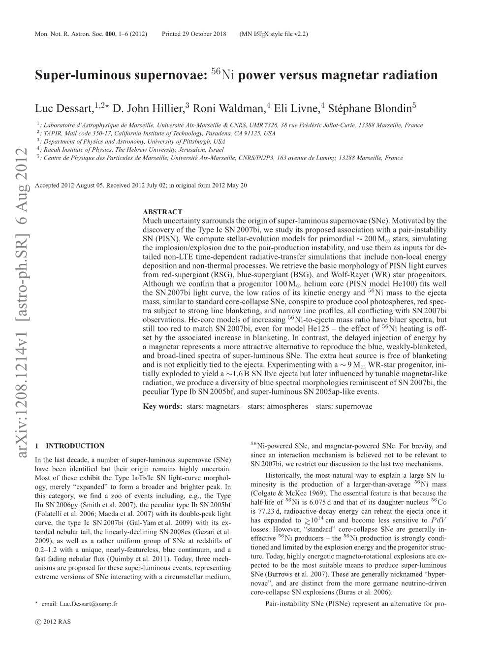 Super-Luminous Supernovae: 56Ni Power Versus Magnetar Radiation