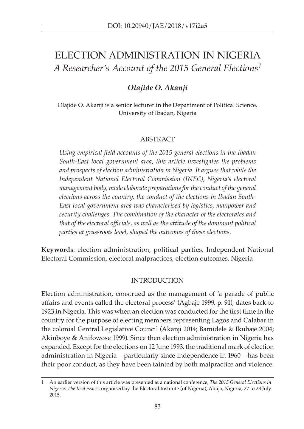 ELECTION ADMINISTRATION in NIGERIA a Researcher’S Account of the 2015 General Elections1