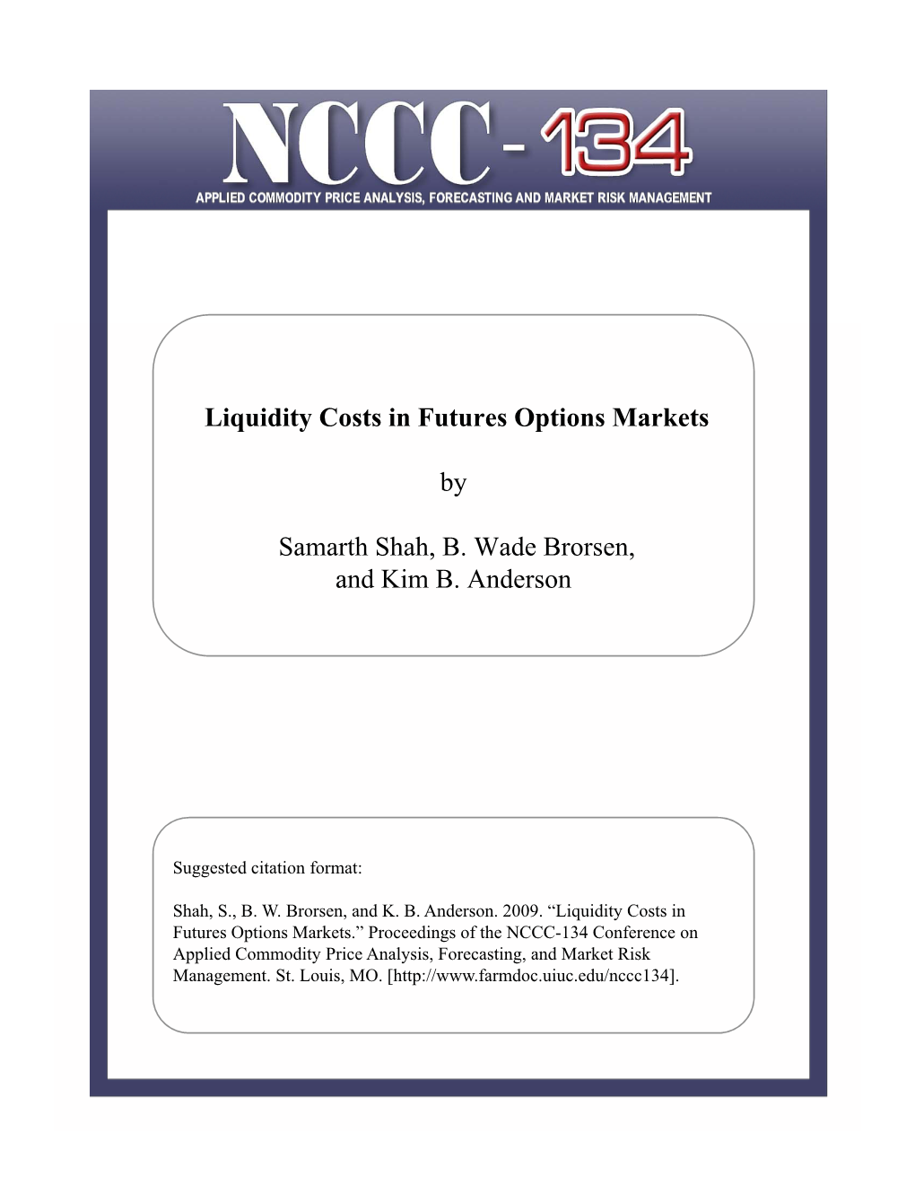 Liquidity Costs in Futures Options Markets by Samarth Shah, B. Wade