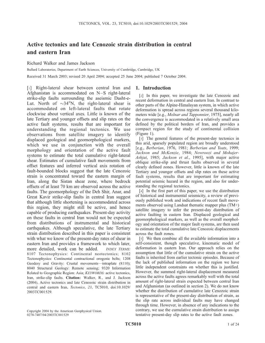 Active Tectonics and Late Cenozoic Strain Distribution in Central and Eastern Iran