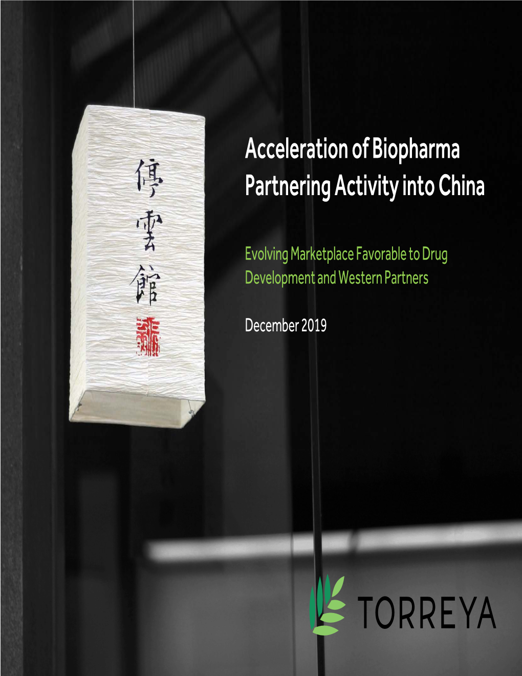 Acceleration of Biopharma Partnering Activity Into China