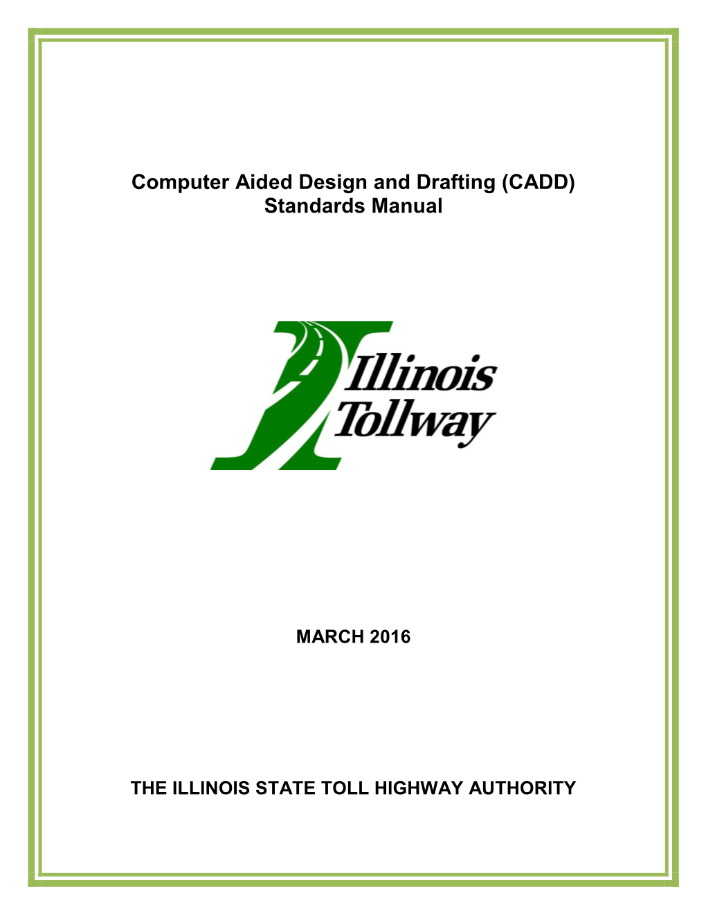 Computer Aided Design and Drafting (CADD) Standards Manual