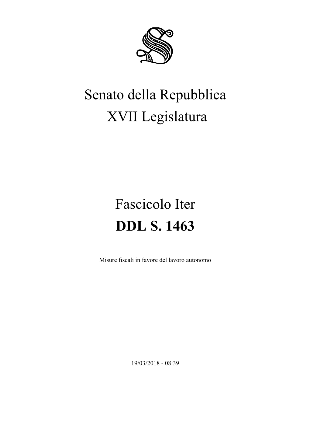 Senato Della Repubblica XVII Legislatura Fascicolo Iter DDL S. 1463