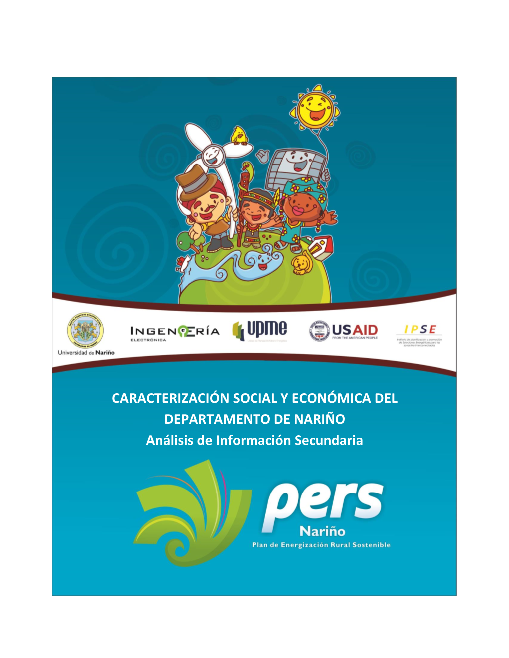 CARACTERIZACIÓN SOCIAL Y ECONÓMICA DEL DEPARTAMENTO DE NARIÑO Análisis De Información Secundaria