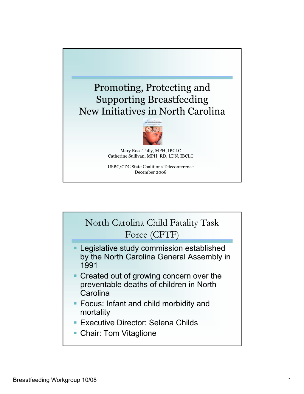 Promoting, Protecting and G G Supporting Breastfeeding New