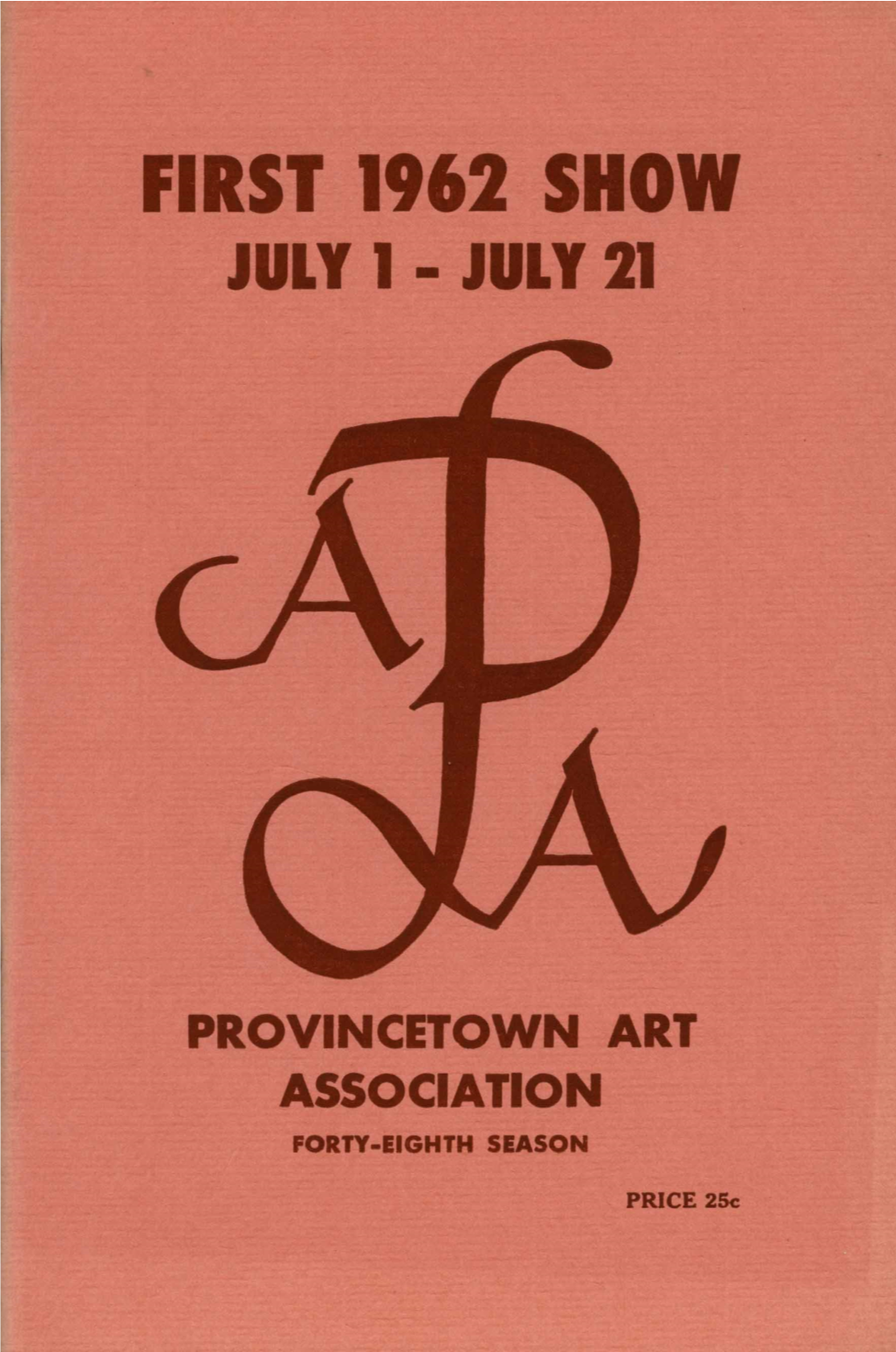 First 1962 Show July 1 July 21