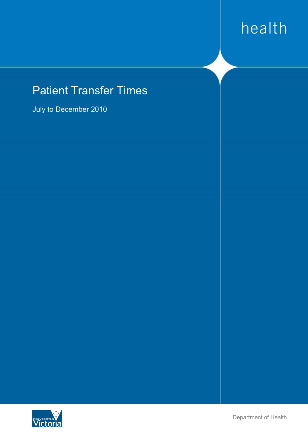 Patient Transfer Times July to Dec 2010 Final Report